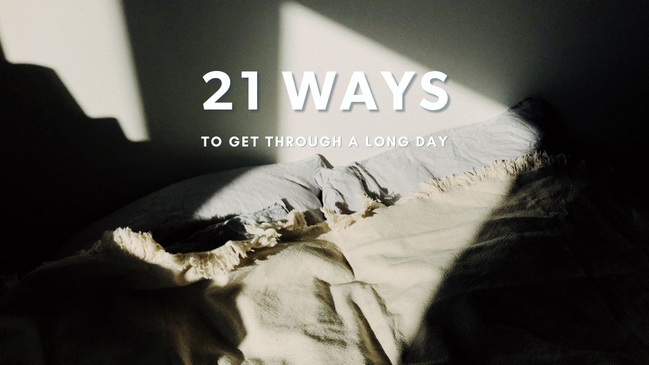 21 Ways to Get through a Long Day without Stress - Sunday Blankets